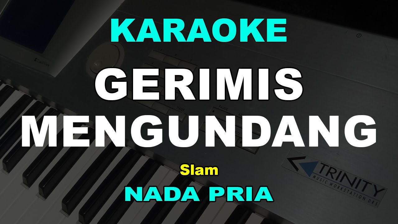GERIMIS MENGUNDANG KARAOKE NADA PRIA/COWOK | SLAM