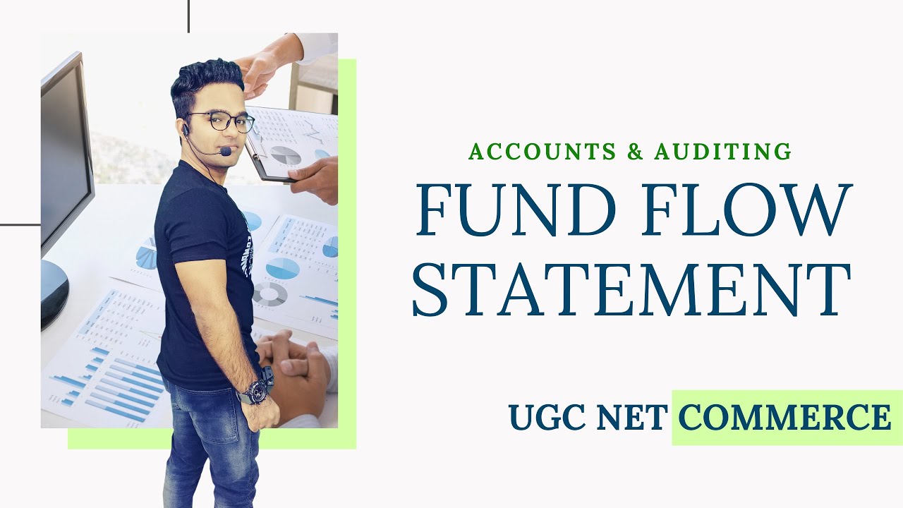 FUND FLOW STATEMENT || ACCOUNTS & AUDITING || UGC NET COMMERCE