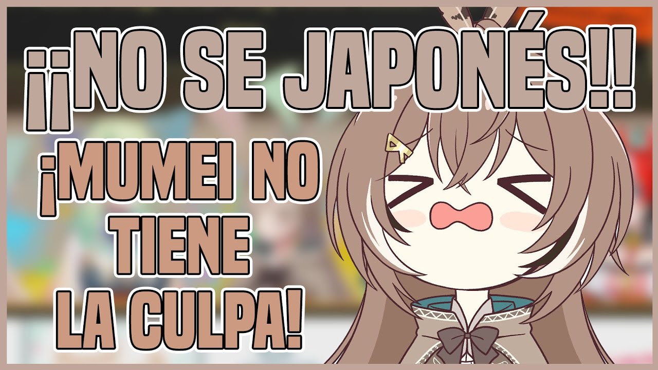 ¡Mumei no sabe japonés! - Hololive
