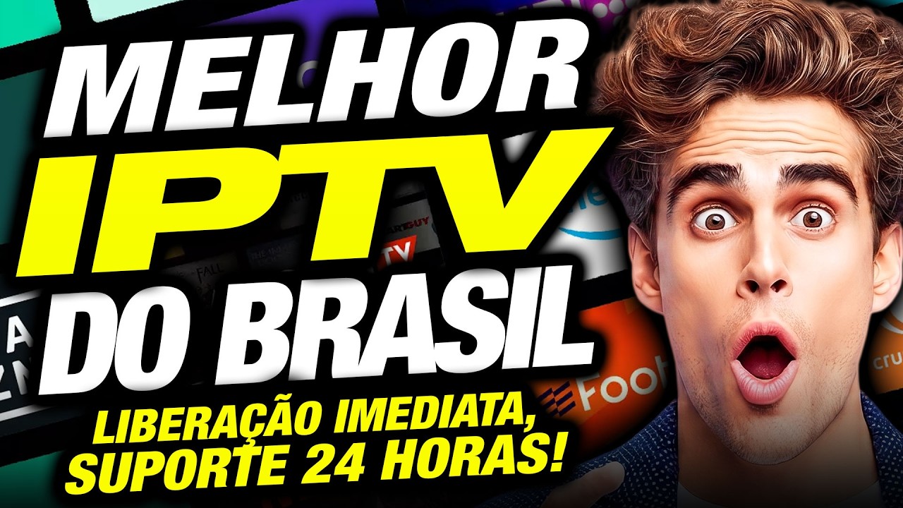 Melhor IPTV do brasil? - ✅ Veja por que hoje &eacute; considerada a Melhor Lista IPTV  do brasil!