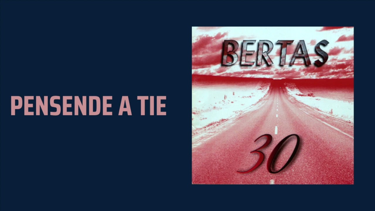 Bertas · Pensende A Tie