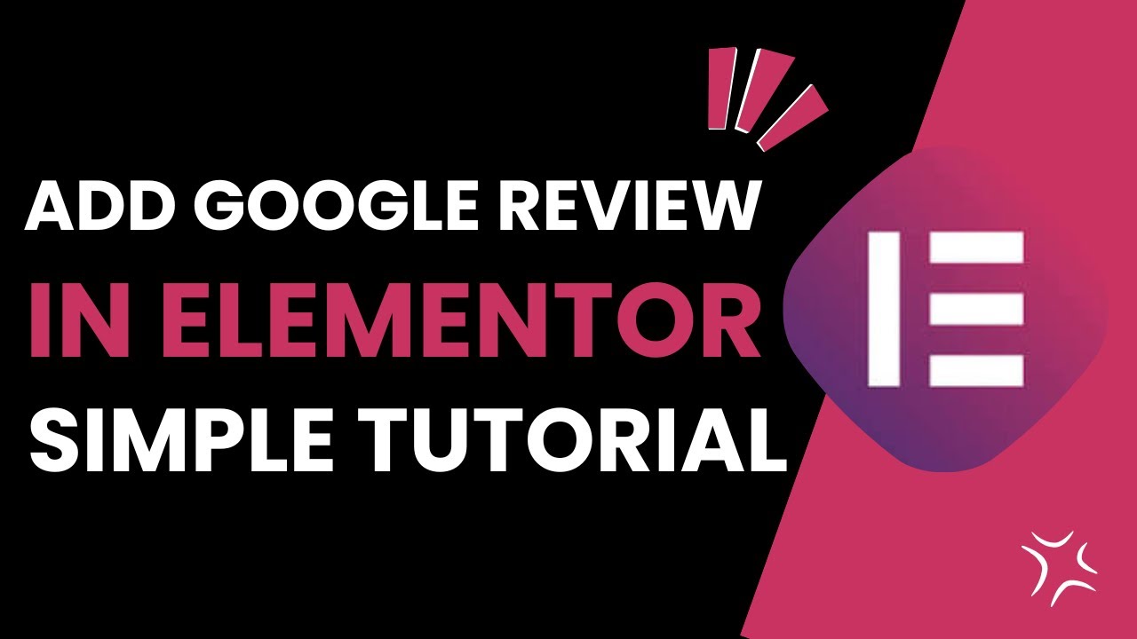 How To Add Google Reviews In Elementor Easy