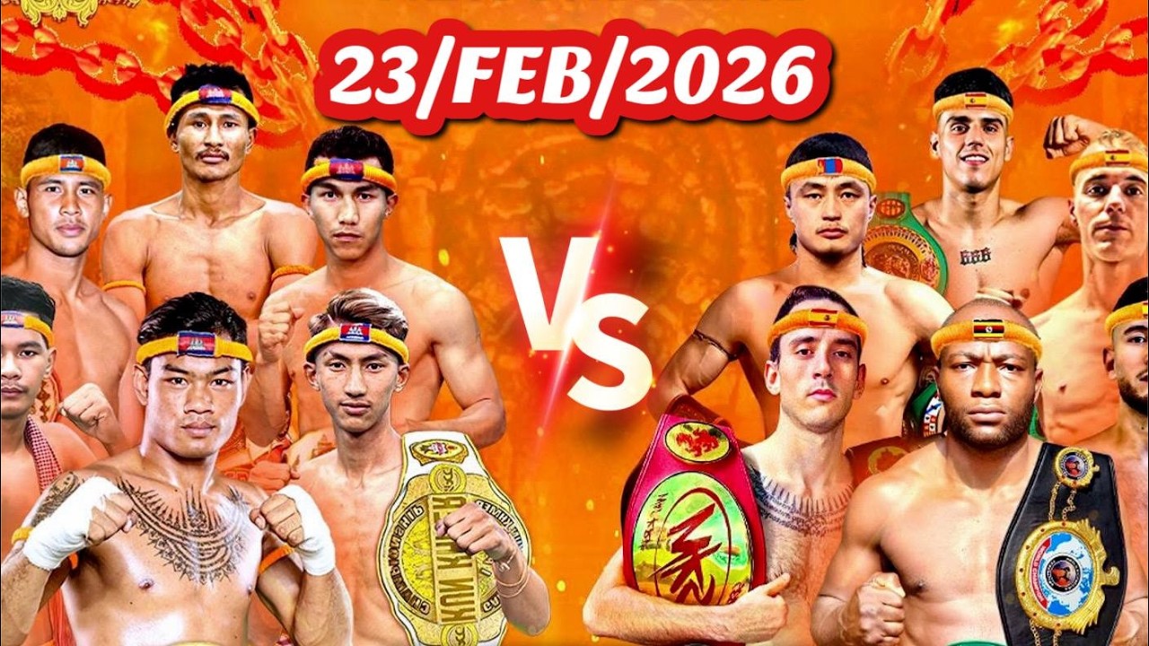 🔴 ការប្រកួតប្រដាល់គុនខ្មែរជាមួយនិងគូរអន្តរជាតិ - KUNKHMER BOXING LIVE NOW - 23/02/2026 - Replay Mix
