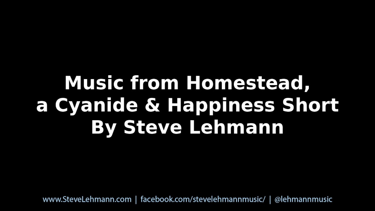 Music from Homestead, a Cyanide & Happiness Short, By Steve Lehmann