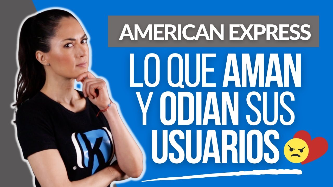Lo Bueno y Lo Malo de American Express | OPINIÓN de usuarios REALES
