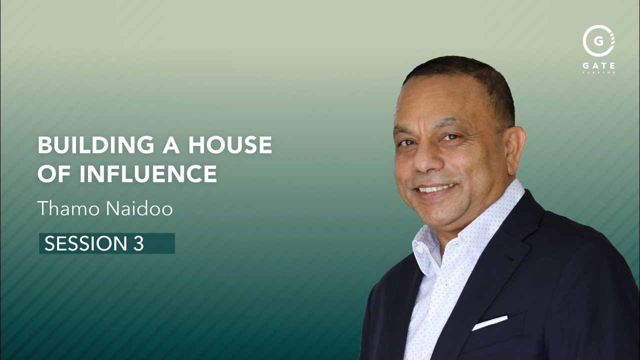 Gate Sandton - Building a House of Influence Session 3 - 13 July 2025