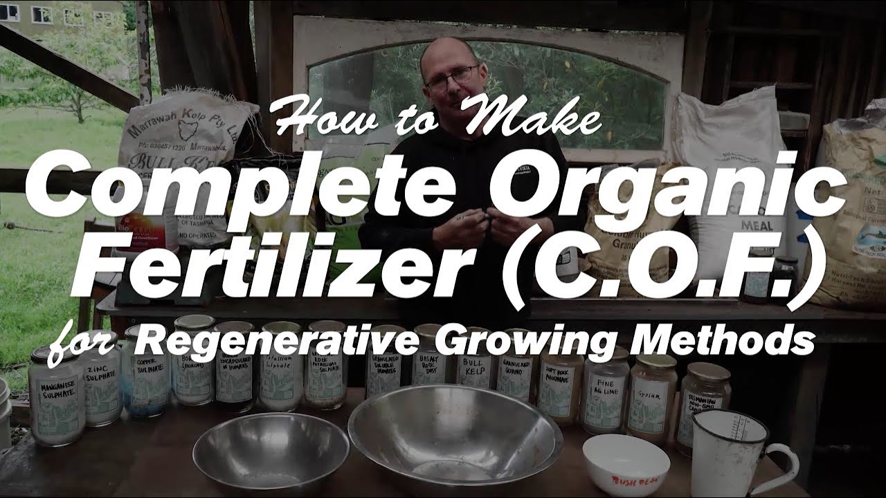How to Make Complete Organic Fertilizer (COF) for Regenerative Growing Methods