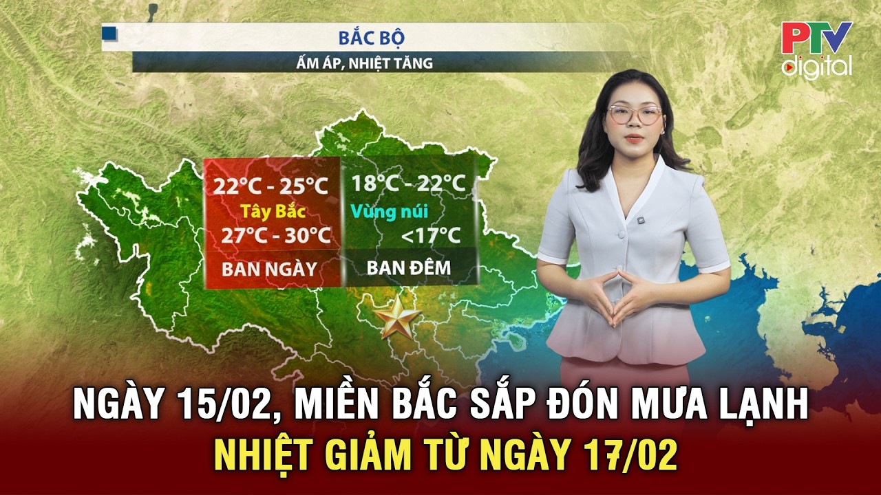 Dự báo thời tiết 15-17/02 | Miền Bắc sắp đón không khí lạnh tăng cường, trời chuyển mưa