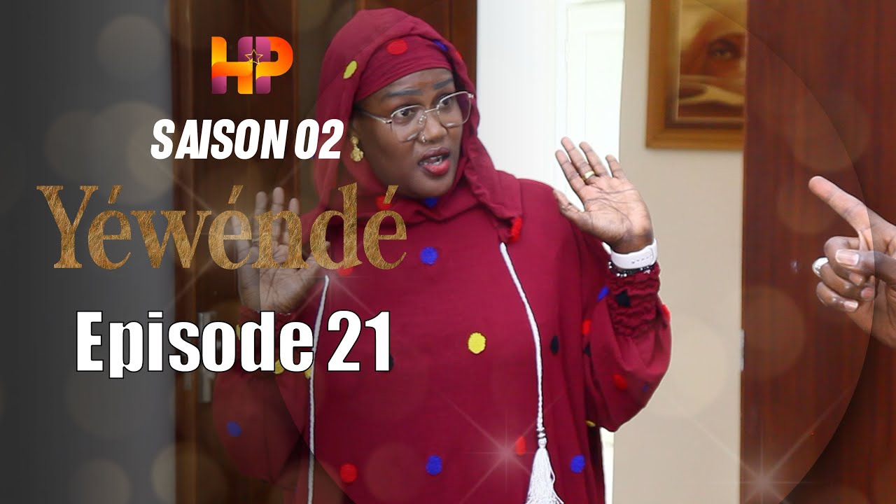 Série - Yewende  - EPISODE 21- Saison 2