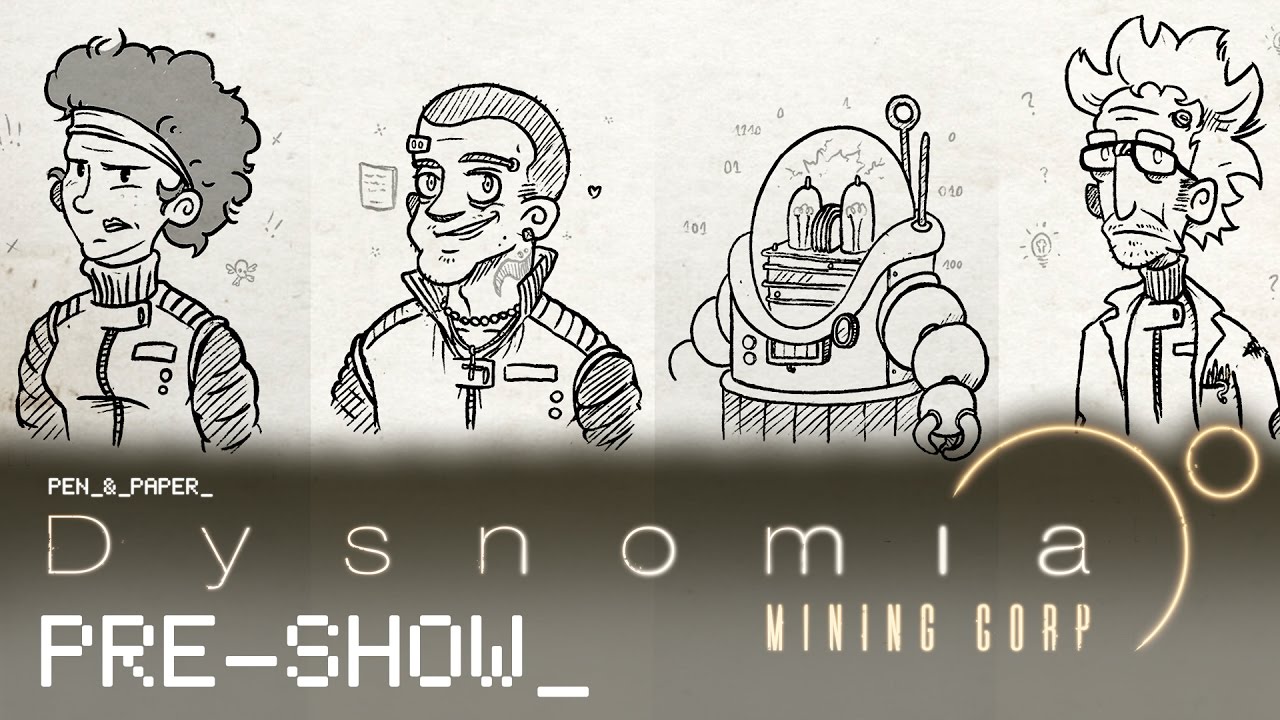 Pen & Paper: Dysnomia | Pre-Show