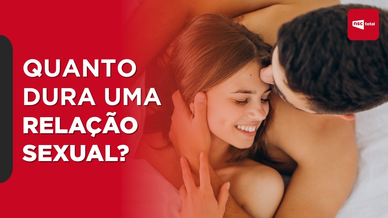 QUANTO TEMPO dura uma RELAÇÃO SEXUAL em média? SEXÓLOGA Gabriela Dias explica | NSC Trends