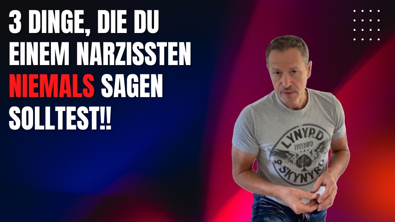 3 Dinge, die du einem Narzissten NIEMALS sagen solltest
