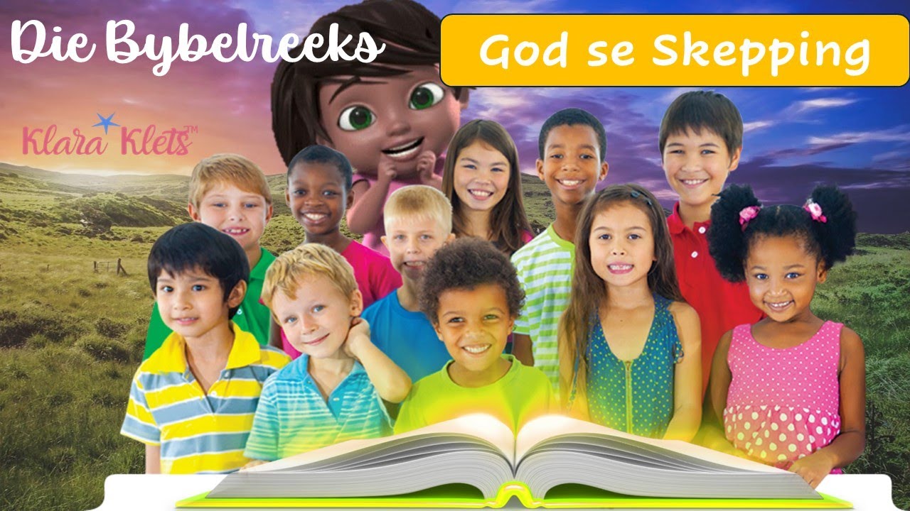 Bybelreeks - Die Skeppingsliedjie