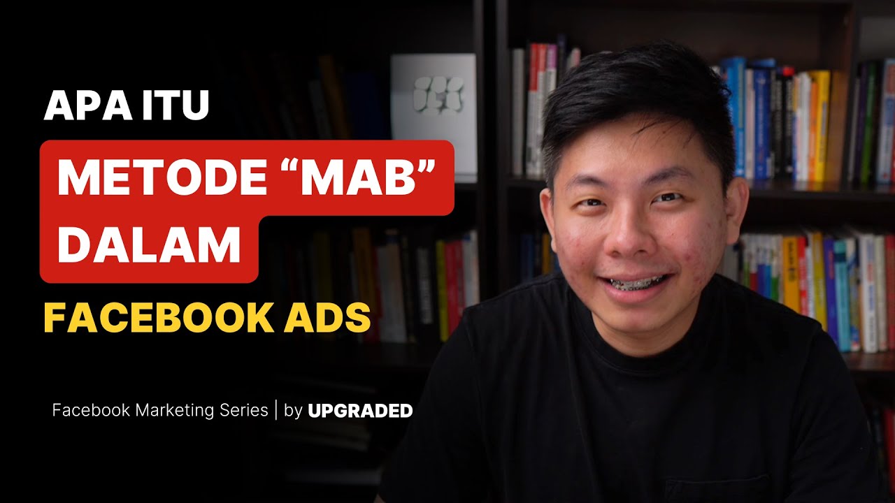 Apa Itu Metode MAB dalam Facebook Ads