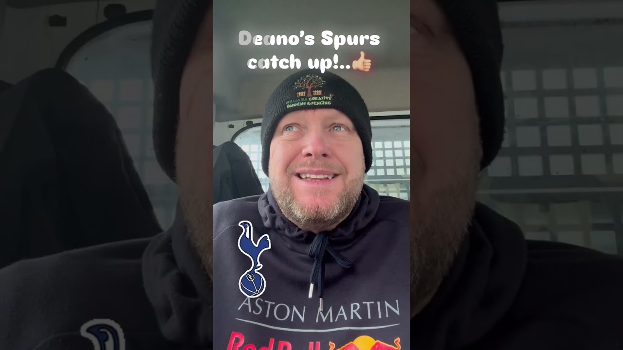 Deano’s Spurs update!..👍🏼 #coys #tottenhamhotspur #ttid #deanosupdate 