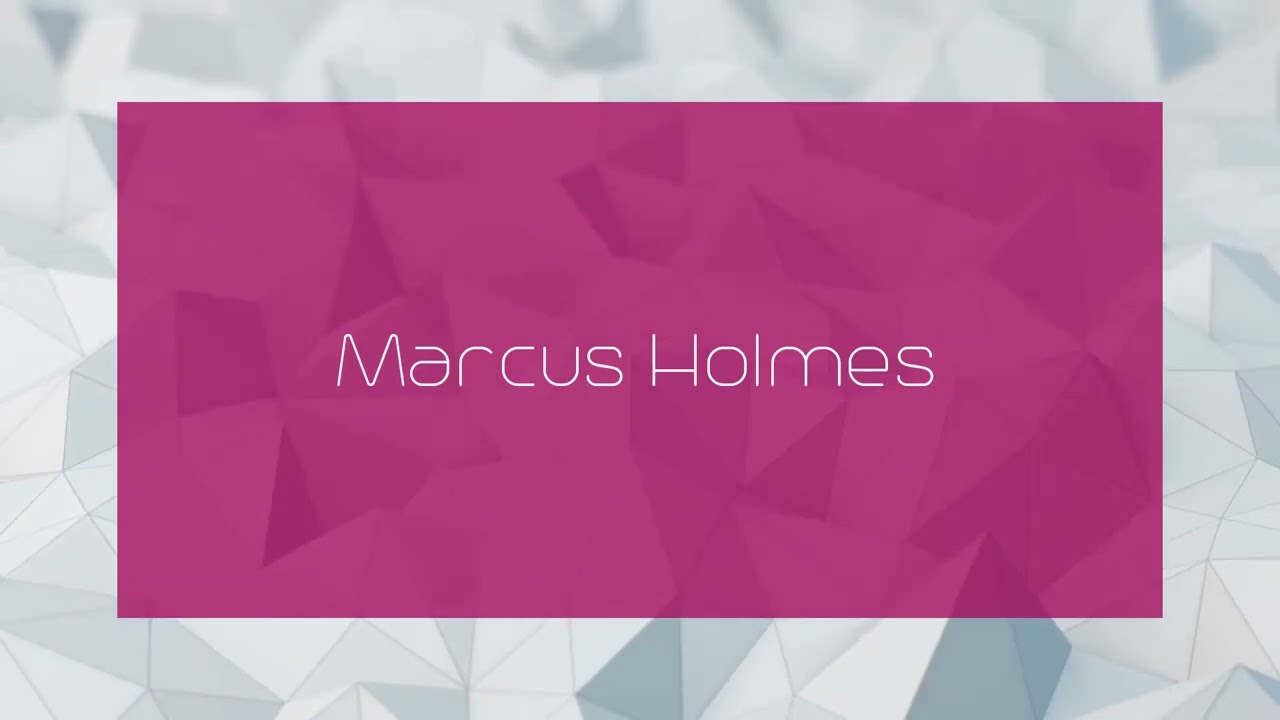 Marcus Holmes - appearance