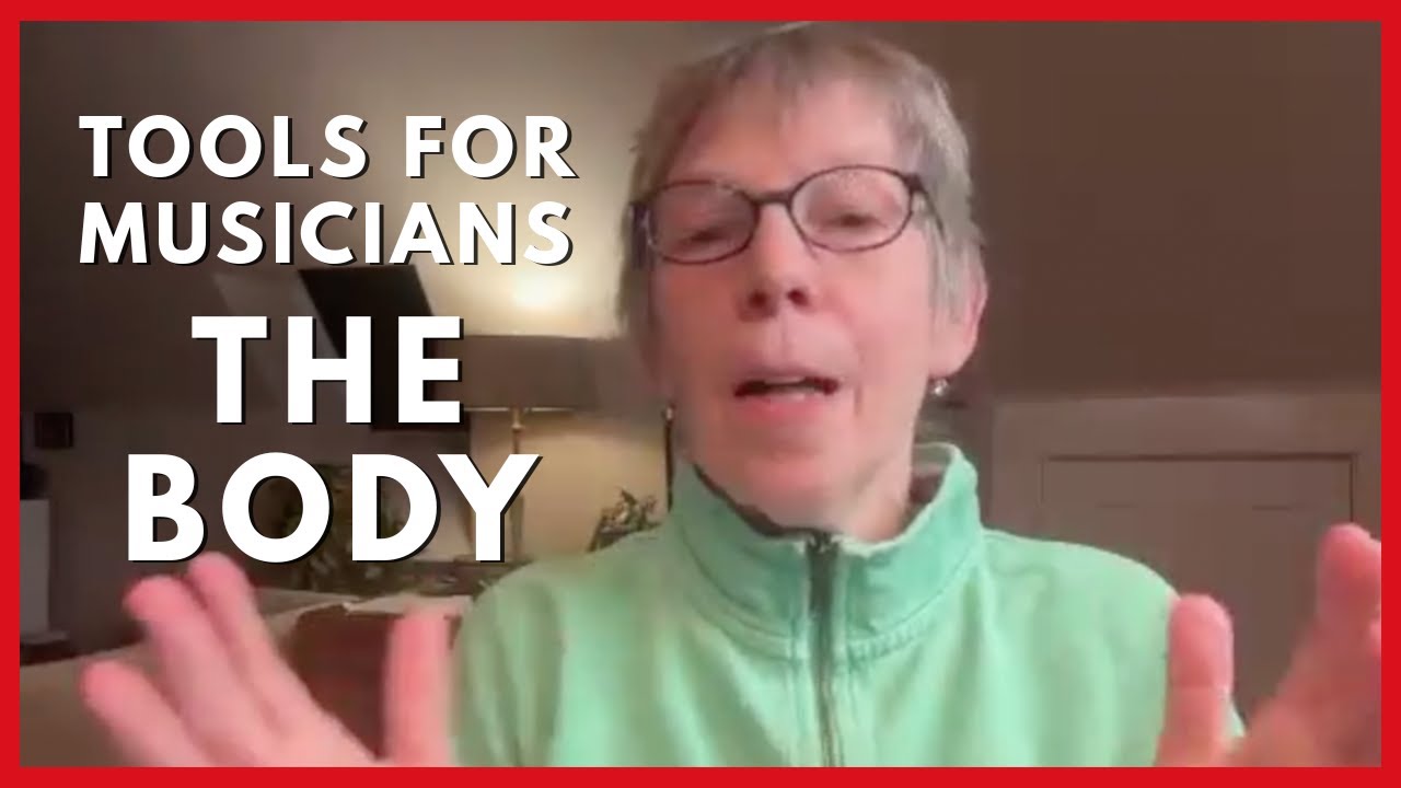 The Body: A Mindset Tool Every Musician Needs (But No One Talks About) | Angela Myles Beeching