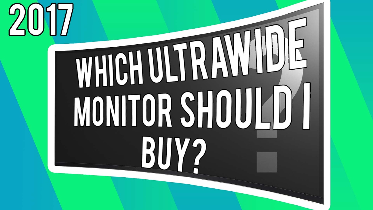 The 2017 ULTRAWIDE Monitor Buyers Guide