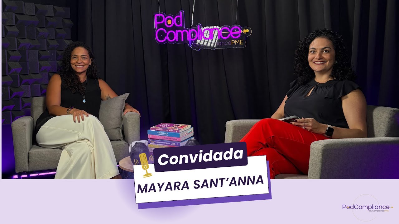 PodCompliance 11: Com Mayara Sant'Anna