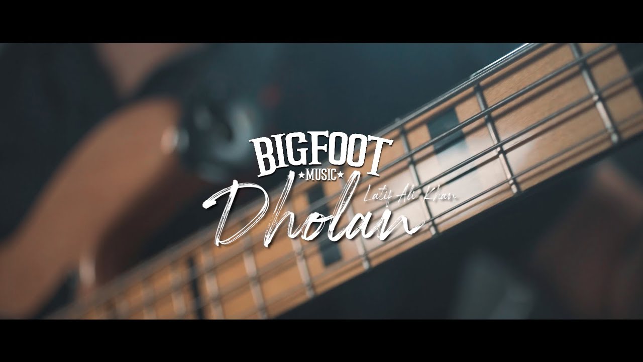Latif Ali Khan | Dholan | Bigfoot Music