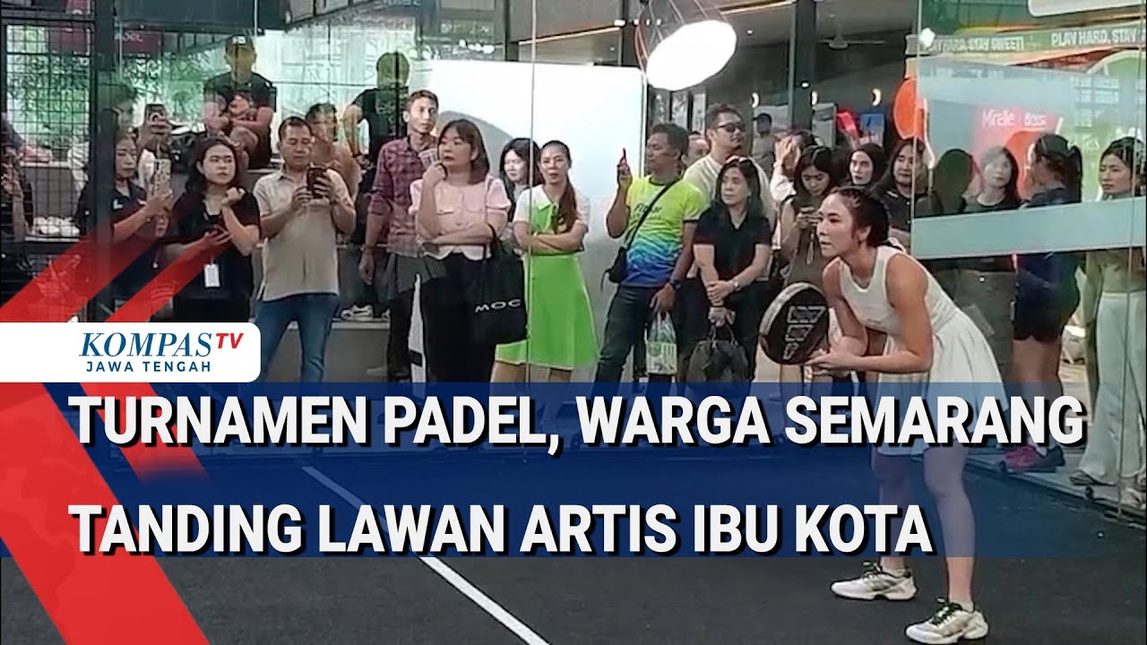 Turnamen Padel, Warga Semarang Tanding Lawan Artis Ibu Kota