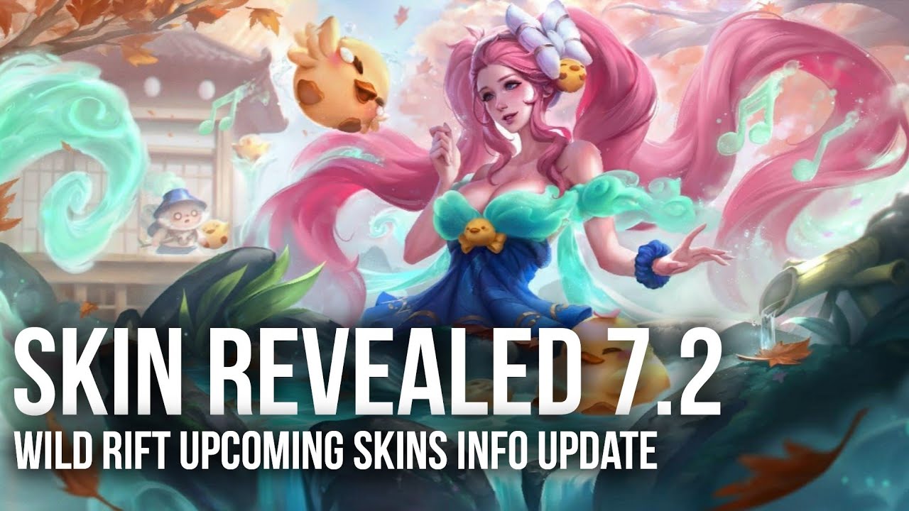 Patch 7.2 Skin Revealed! | Upcoming Skins and info update (Wild Rift)