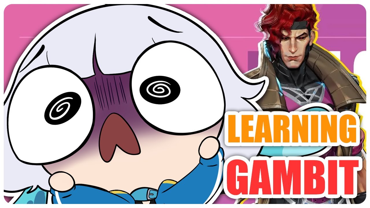 [MARVEL RIVALS] LEARNING GAMBIT