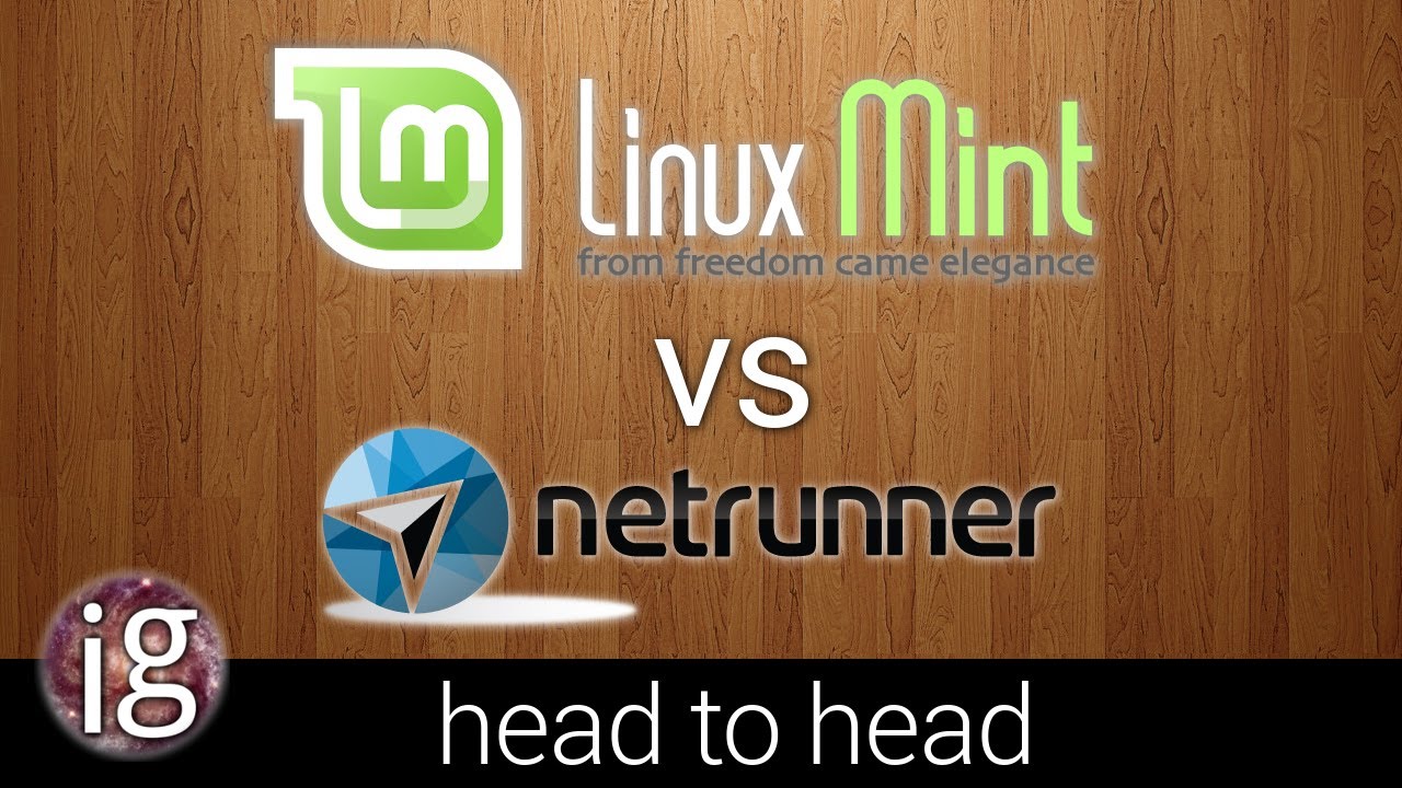 Linux Mint vs Netrunner - Linux Distro Reviews