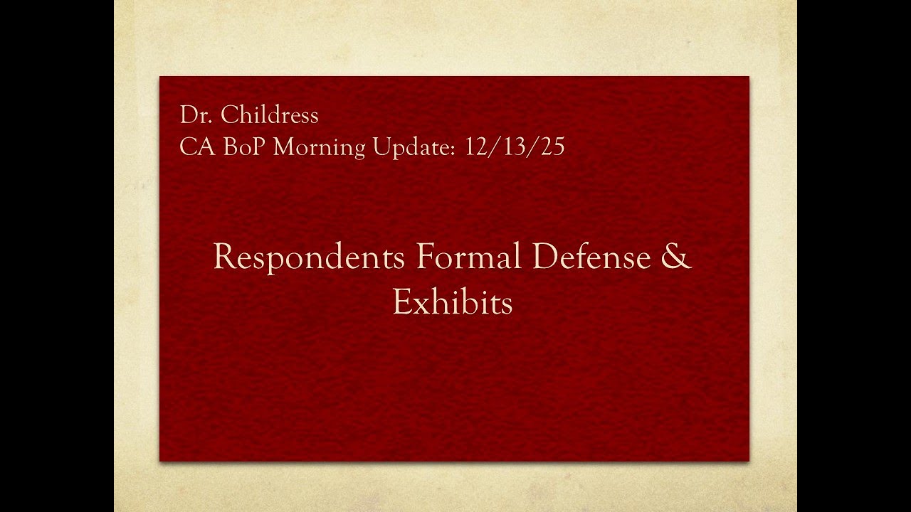 CA BoP Daily Update: Formal Defense from Dr. Childress