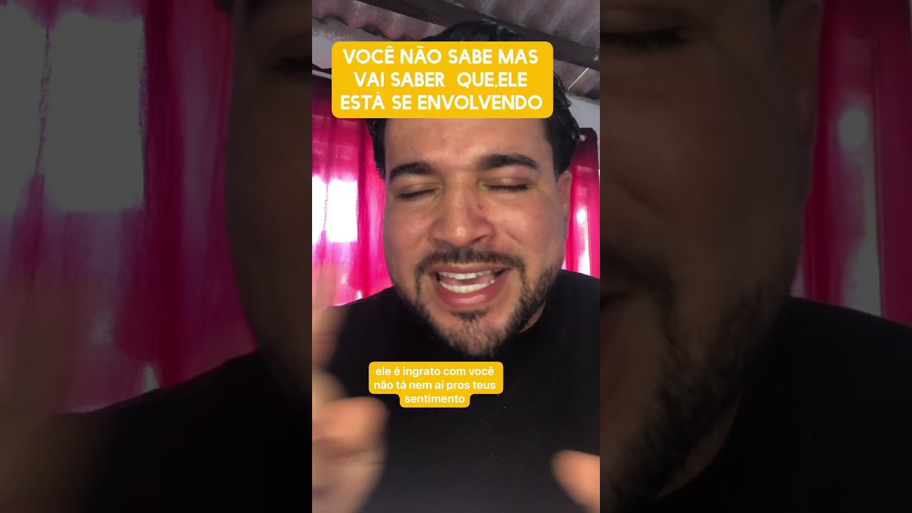 Você não sabe mas vai saber que ,ele está se envolvendo 