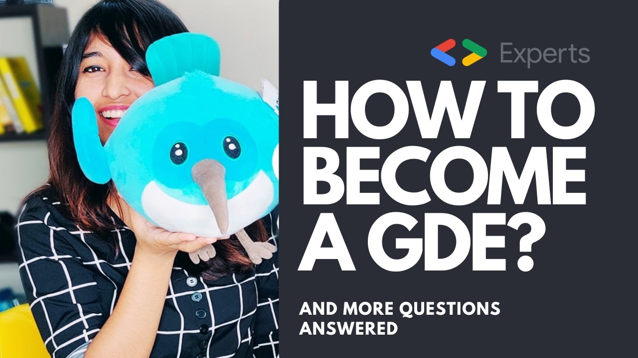 How to Become a Google Developer Expert? // Top GDE Questions Answered