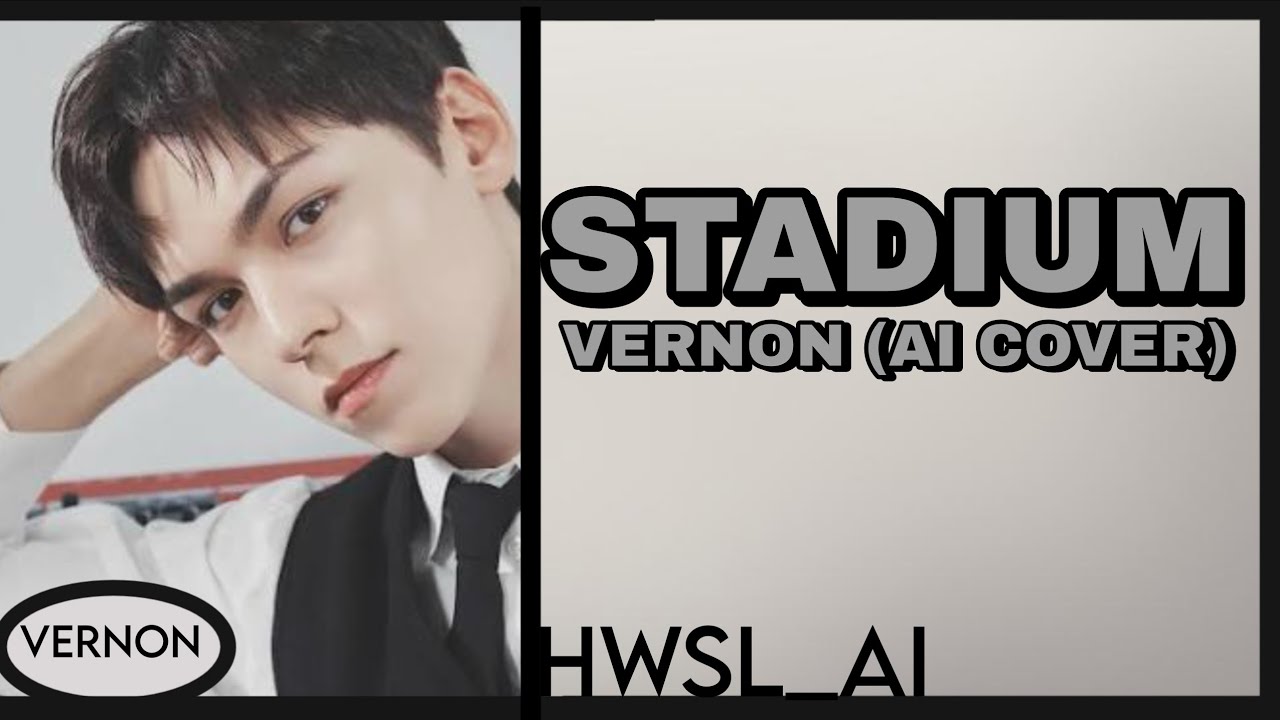 [AI COVER] HOW WOULD VERNON STADIUM| ORIGINAL BY CRAVITY | EASY LYRICS