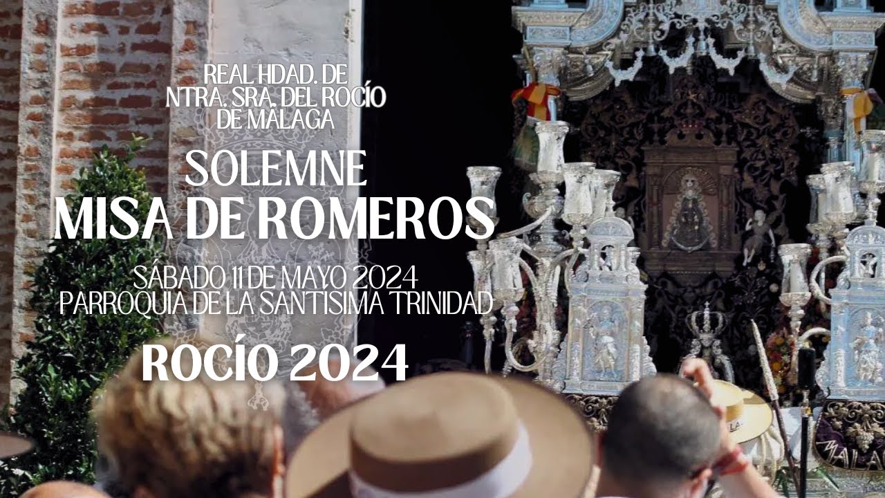 Solemne Misa de Romeros | Romería del Rocío Año Jubilar 2025 | Hermandad del Rocío de Málaga