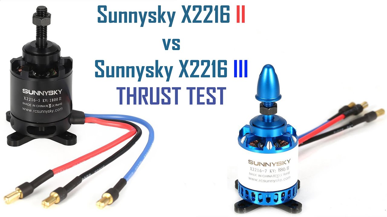 Sunnysky X2216 II vs X2216 III only thrust test