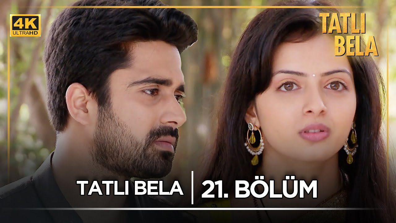 Tatlı Bela Hint Dizisi  | 21. Bölüm @kanal7