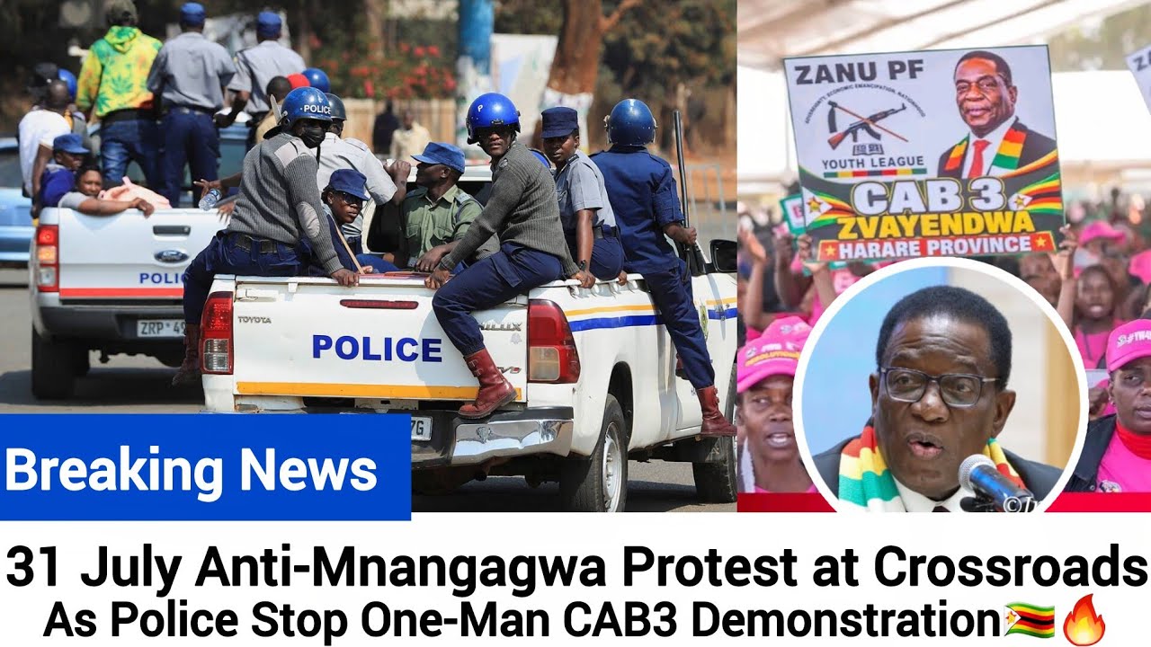 31 July Anti-Mnangagwa Protest at Crossroads as Police Stop One-Man CAB3 Demonstration