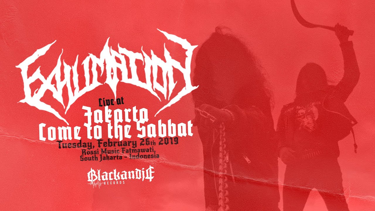 Chapter 06 Exhumation Live at Jakarta Come to the Sabbat (Feb, 26th 2019)