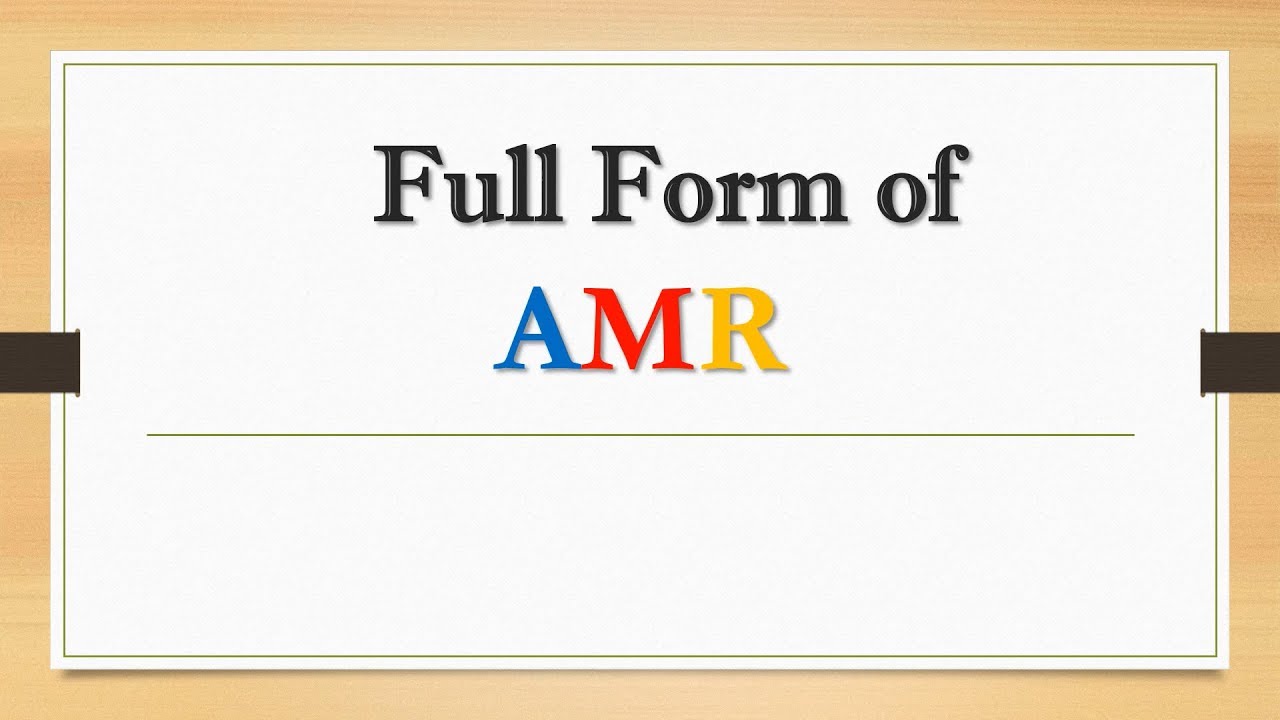 Full Form of AMR || Did You Know?