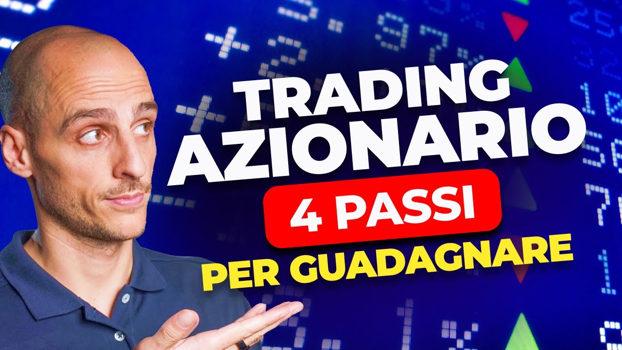 Come fare trading sul mercato azionario: i 3+1 passaggi fondamentali