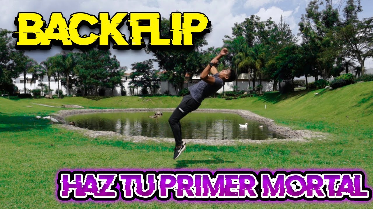 Como hacer un BACKFLIP tutorial || COMO PERDER EL MIEDO A UN MORTAL.