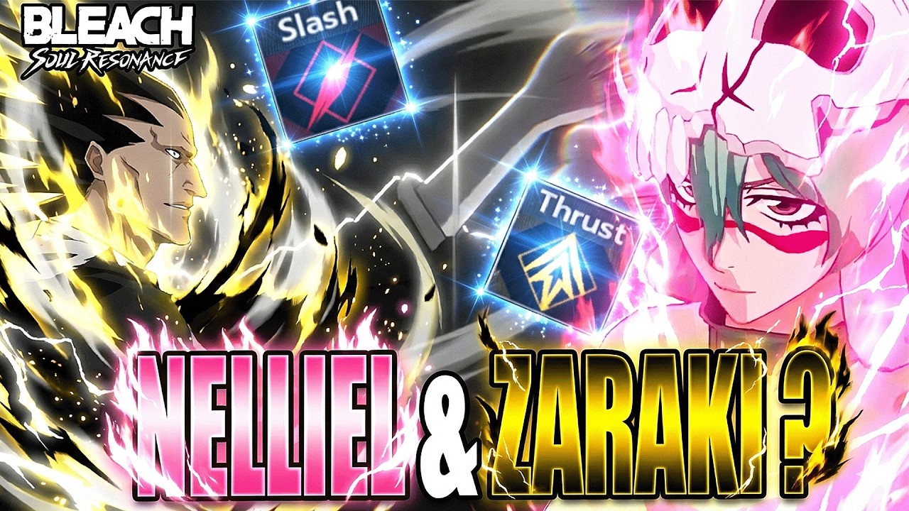 NELLIEL AVEC ZARAKI ! CA FONCTIONNE OU PAS ? SHOWCASE ! BLEACH SOUL RESONANCE