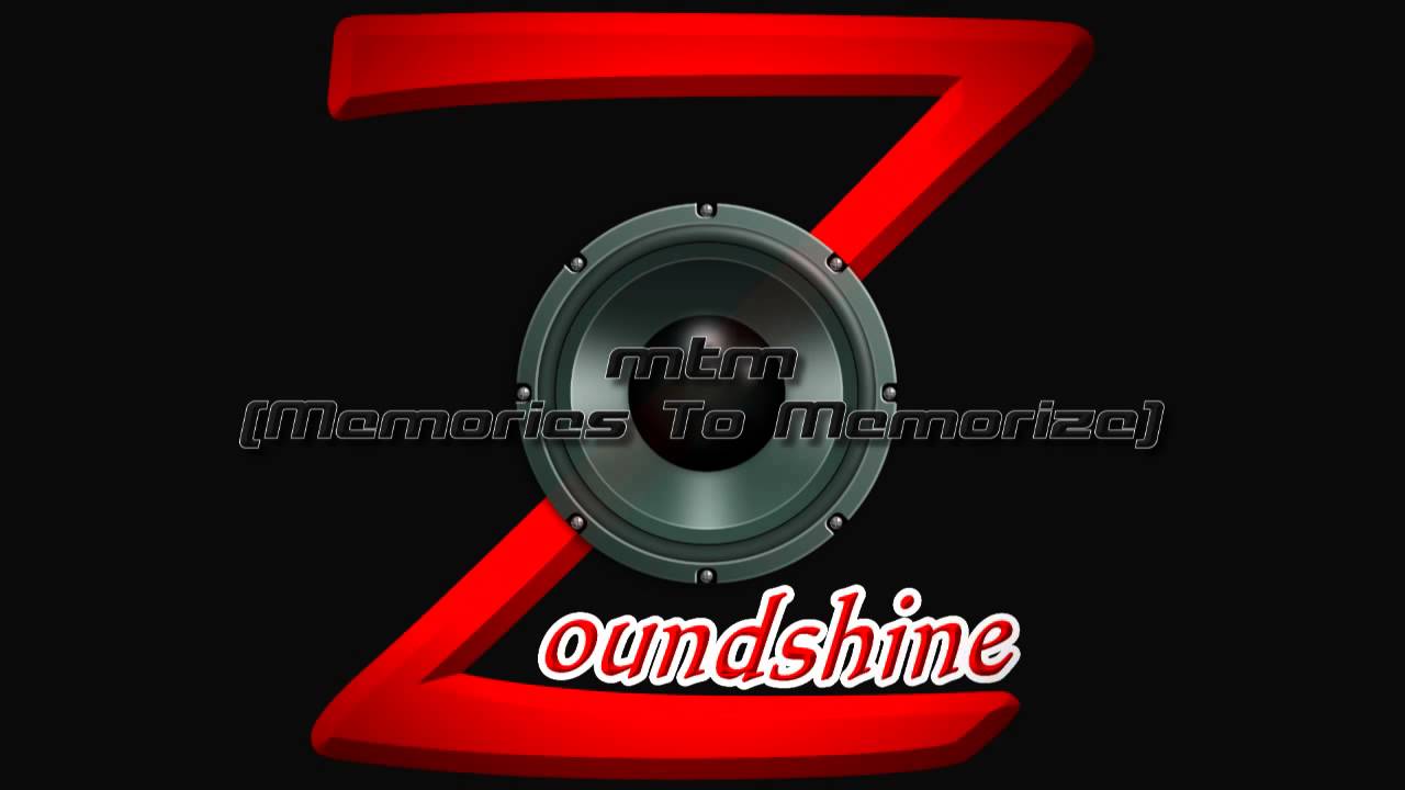 Zoundshine - mtm (Memories To Memorize)