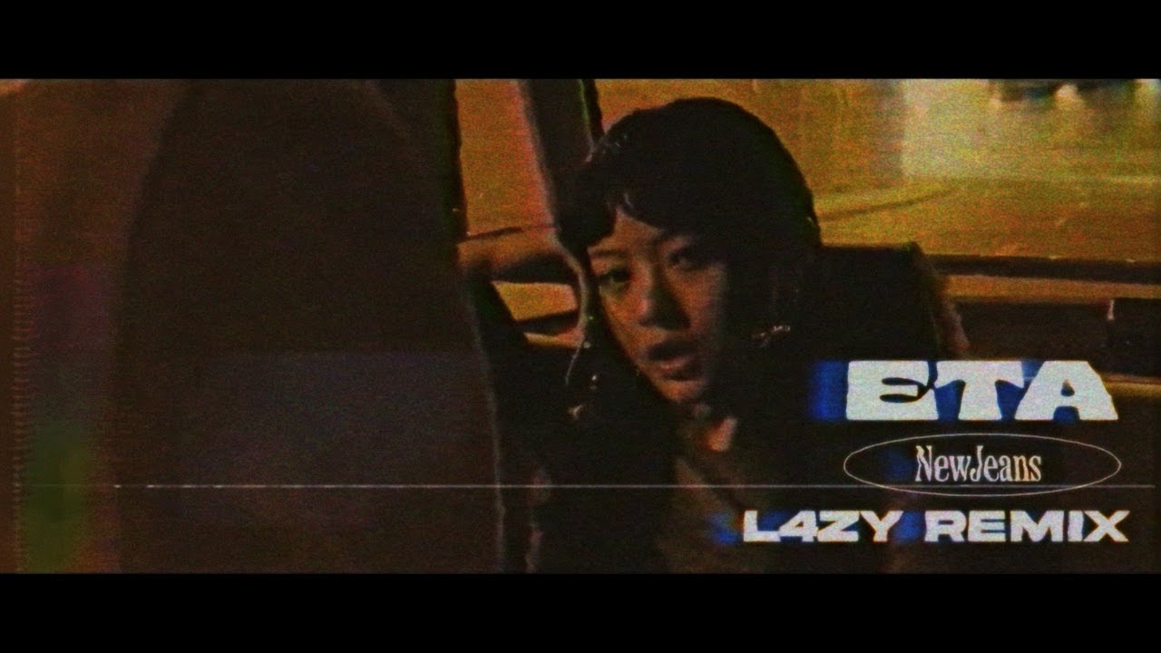 NewJeans 'ETA' (L4ZY REMIX)