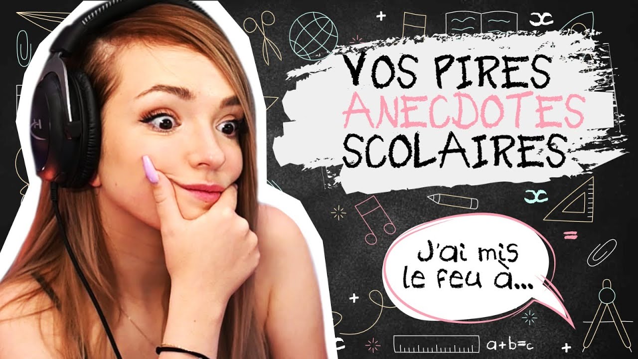 VOS PIRES ANECDOTES SCOLAIRES - Tata Deuj (BEST OF)