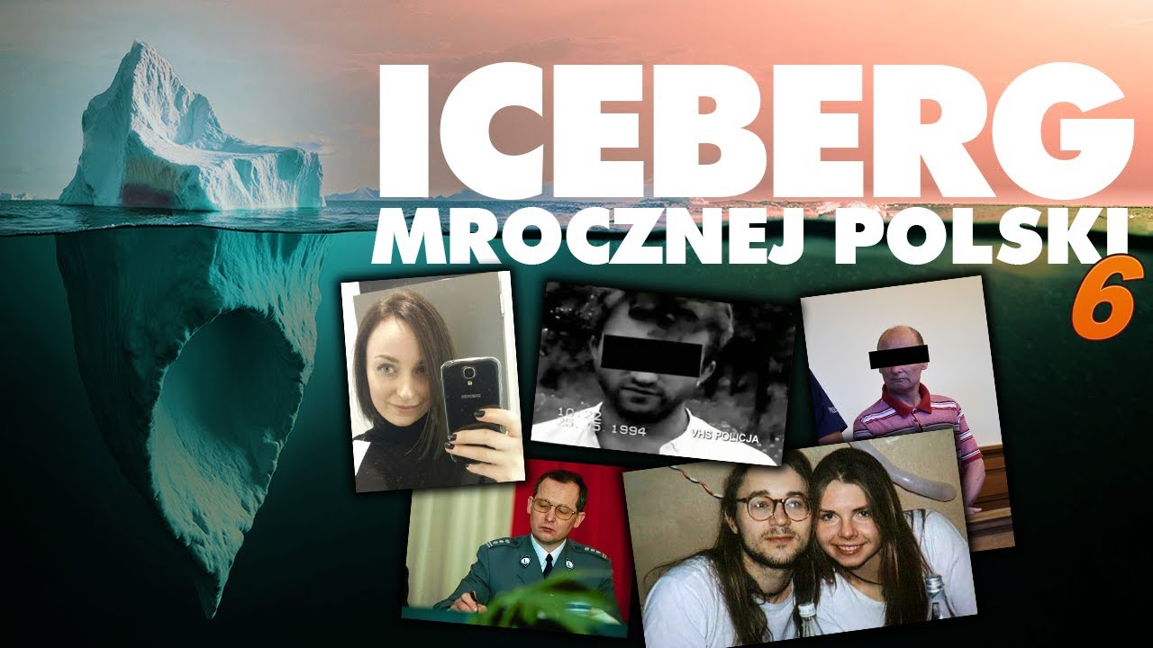 ICEBERG MROCZNEJ POLSKI (Część 6)