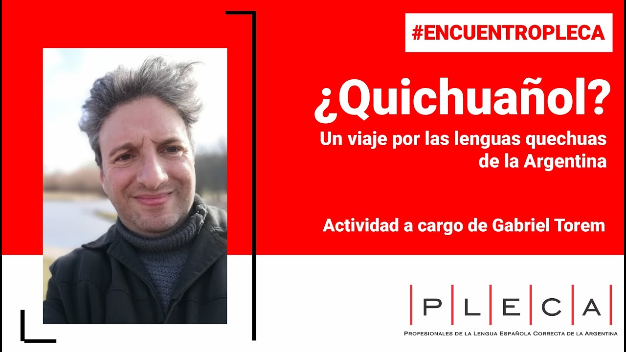 ¿Quichuañol? Un viaje por las lenguas quechuas de la Argentina