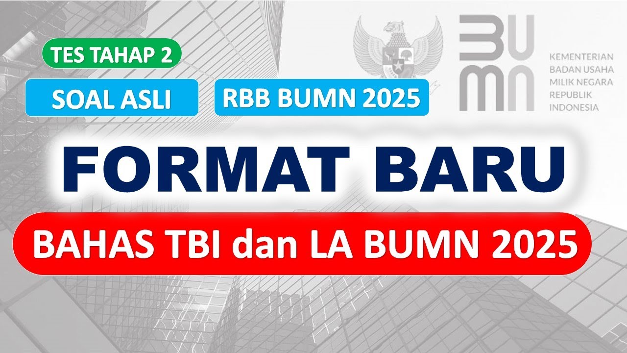 SOAL ASLI - TBI dan LA BUMN 2025 || Bahas 185 SOAL , LANSUNG Catat metode Dan Caranya