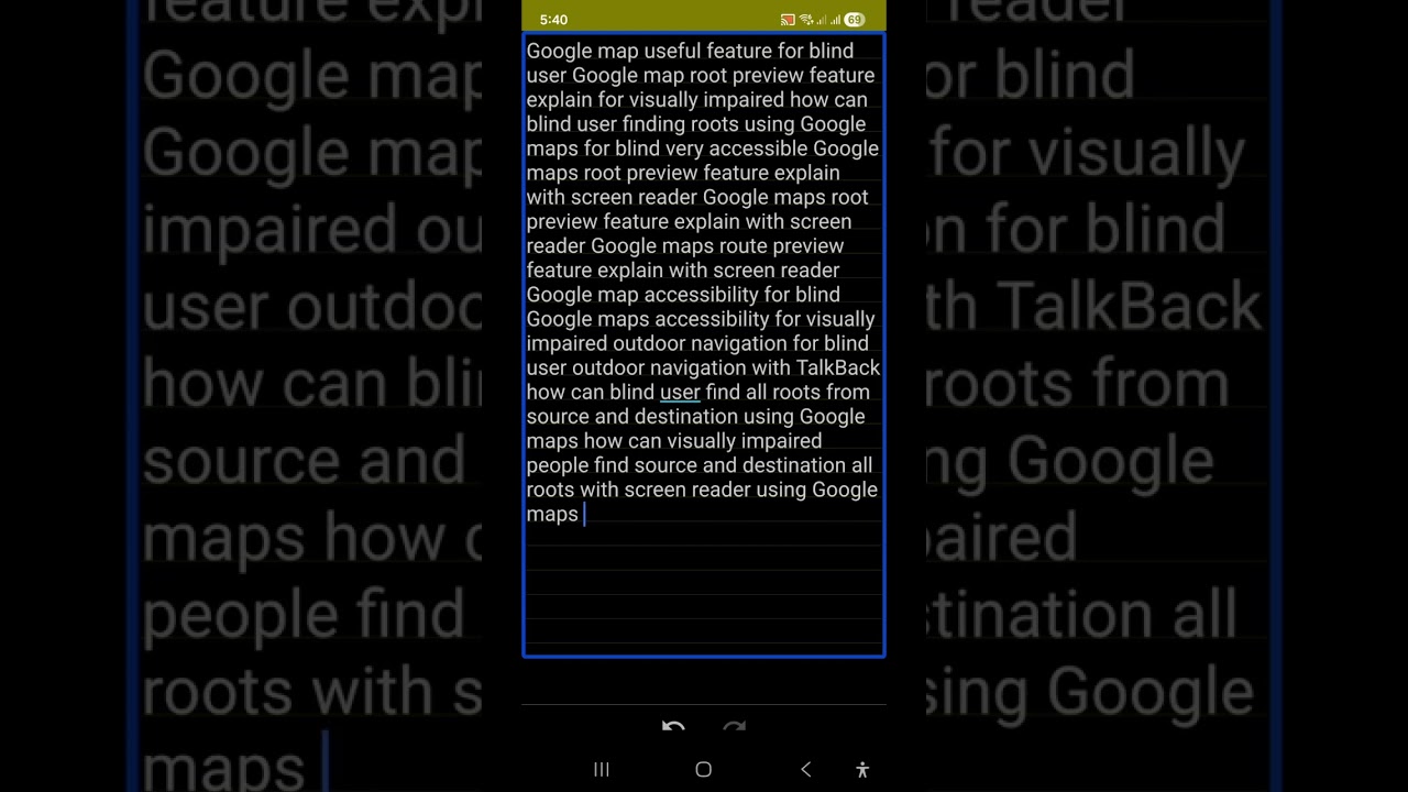 Google map very accessible feature finding roots for blind route preview from outdoor navigation 