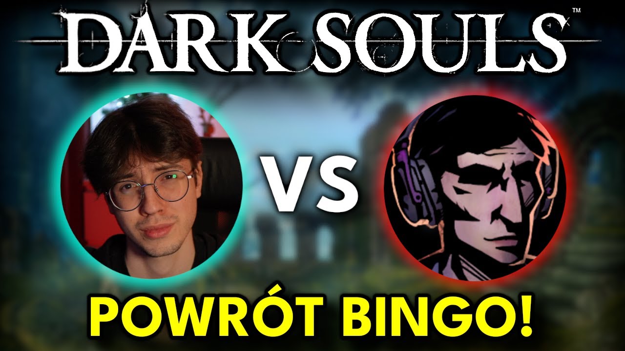 BINGO POWR&Oacute;CIŁO! WALKA ZE @smayro W DARK SOULS