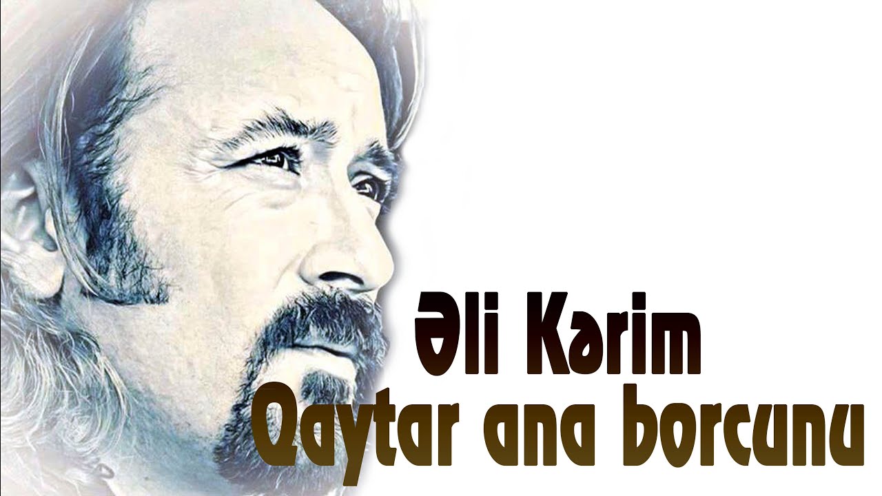 Əli Kərim - Qaytar ana borcunu - Kamran M. YuniS